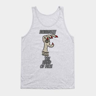 BEWARE THE HAND OF FATE Tank Top